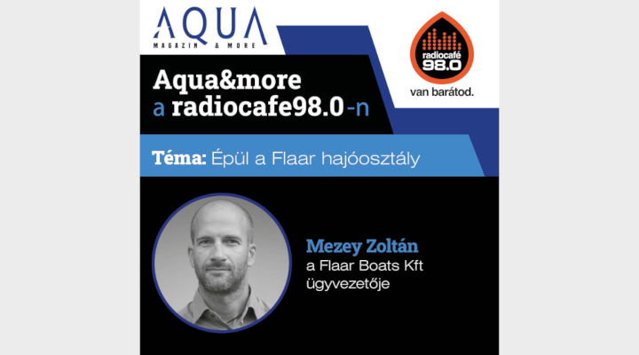 Épül a Flaar hajóosztály – Aqua and more Podcast